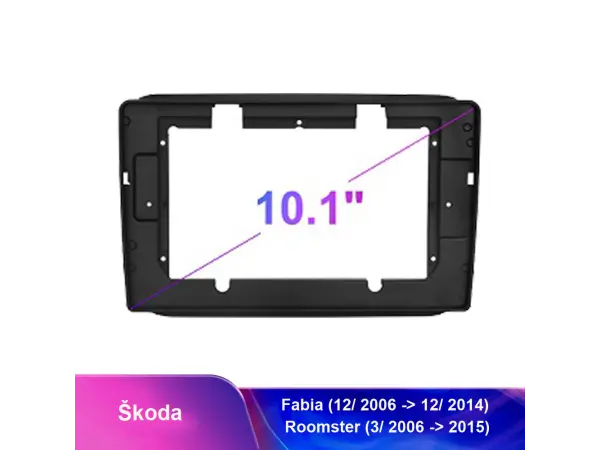 skoda fabia (2006-2014) roomster (2006-2015) 10,1" -redukcni ramecek a7319 lcd 10.1" , autoradio